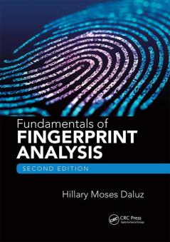 Fundamentals of Fingerprint Analysis Second Edition