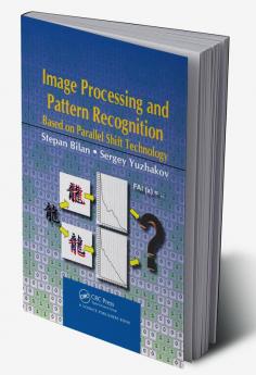 Image Processing and Pattern Recognition Based on Parallel Shift Technology