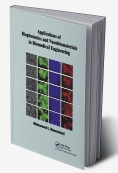 Applications of Biophotonics and Nanobiomaterials in Biomedical Engineering