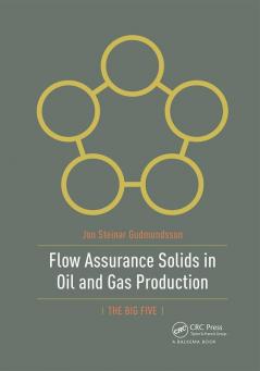 Flow Assurance Solids in Oil and Gas Production