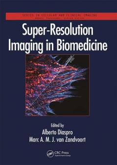 Super-Resolution Imaging in Biomedicine
