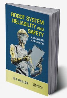 Robot System Reliability and Safety