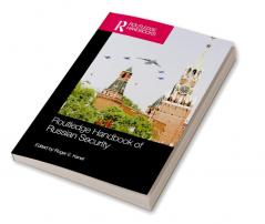 Routledge Handbook of Russian Security