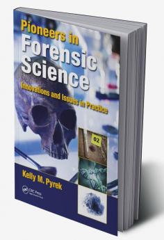 Pioneers in Forensic Science