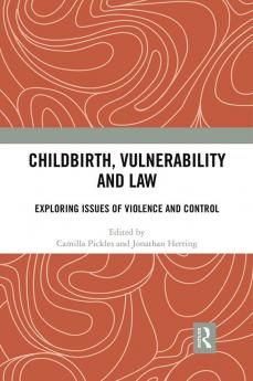 Childbirth Vulnerability and Law