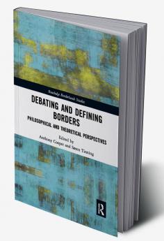 Debating and Defining Borders