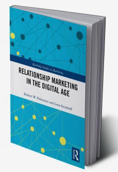 Relationship Marketing in the Digital Age