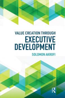 Value Creation through Executive Development