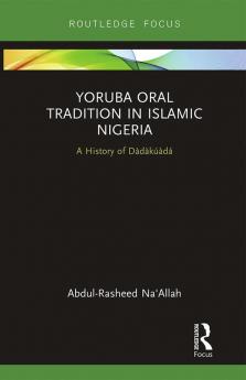 Yoruba Oral Tradition in Islamic Nigeria