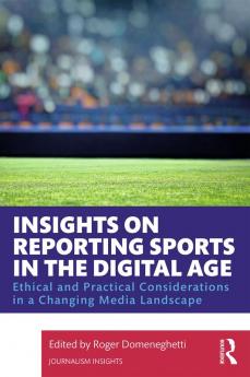 Insights on Reporting Sports in the Digital Age