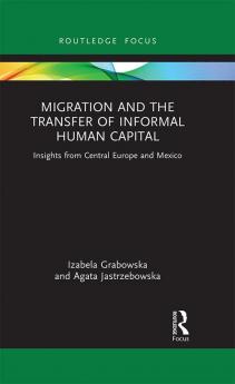 Migration and the Transfer of Informal Human Capital