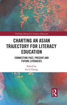 Charting an Asian Trajectory for Literacy Education