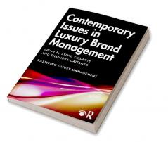 Contemporary Issues in Luxury Brand Management