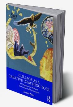 Collage as a Creative Coaching Tool