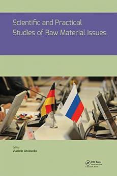 Scientific and Practical Studies of Raw Material Issues