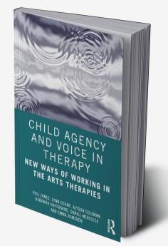 Child Agency and Voice in Therapy