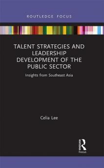 Talent Strategies and Leadership Development of the Public Sector
