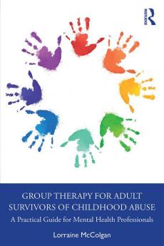 Group Therapy for Adult Survivors of Childhood Abuse