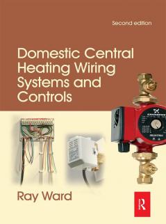 Domestic Central Heating Wiring Systems and Controls