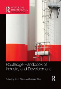 Routledge Handbook of Industry and Development