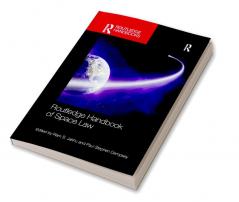 Routledge Handbook of Space Law