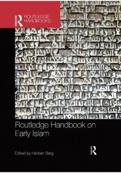 Routledge Handbook on Early Islam