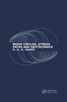 Mohr Circles Stress Paths and Geotechnics