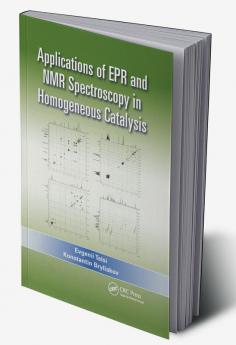 Applications of EPR and NMR Spectroscopy in Homogeneous Catalysis