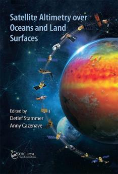 Satellite Altimetry Over Oceans and Land Surfaces