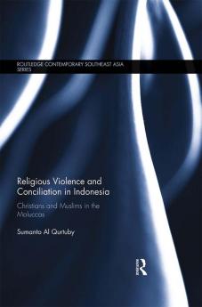 Religious Violence and Conciliation in Indonesia