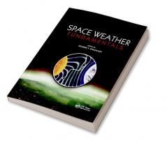 Space Weather Fundamentals