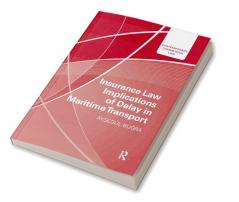 Insurance Law Implications of Delay in Maritime Transport