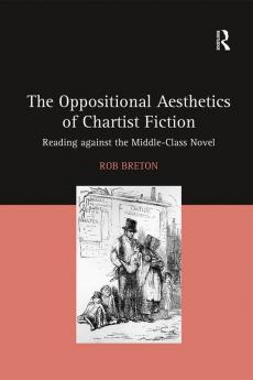 Oppositional Aesthetics of Chartist Fiction
