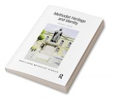 Methodist Heritage and Identity