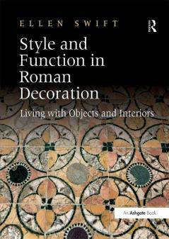 Style and Function in Roman Decoration