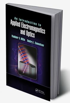 Introduction to Applied Electromagnetics and Optics