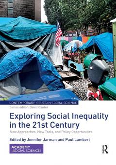 Exploring Social Inequality in the 21st Century