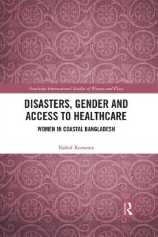 Disasters Gender and Access to Healthcare