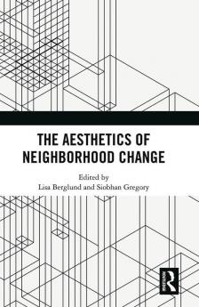 Aesthetics of Neighborhood Change