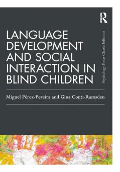 Language Development and Social Interaction in Blind Children