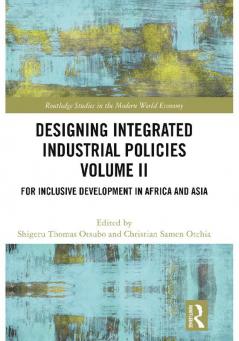 Designing Integrated Industrial Policies Volume II