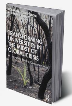 Transforming Universities in the Midst of Global Crisis