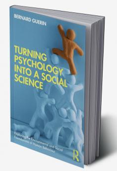 Turning Psychology into a Social Science