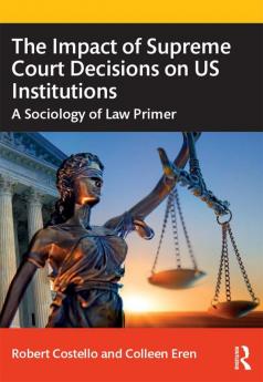 Impact of Supreme Court Decisions on US Institutions