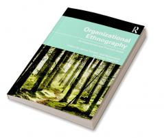 Organizational Ethnography