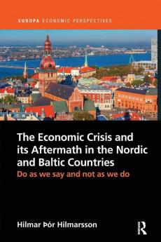 Economic Crisis and its Aftermath in the Nordic and Baltic Countries