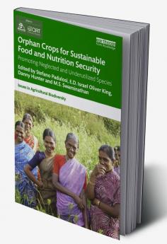 Orphan Crops for Sustainable Food and Nutrition Security