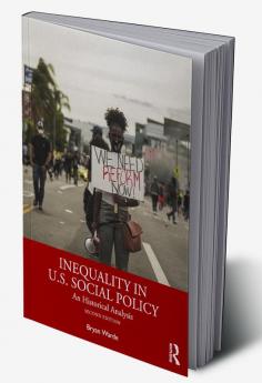 INEQUALITY IN U.S. SOCIAL POLICY