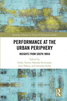 Performance at the Urban Periphery