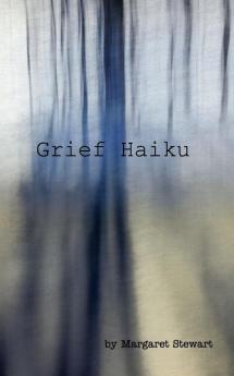 Grief Haiku